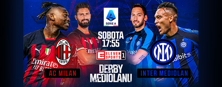 Serie A derby Mediolanu 2022 Eleven Sports fot. Getty Images 760px