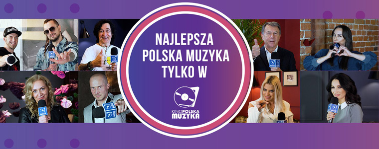 Kino Polska Muzyka facebook.com/KinoPolskaMuzyka