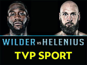 Deontay Wilder vs Robert Helenius w TVP Sport