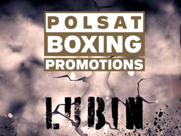 5.11 Polsat Boxing Promotions 12 w Lubinie