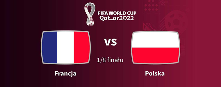 F|rancja Polska MŚ 2022 FIFA