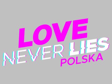 „Love Never Lies Polska” w ofercie serwisu Netflix