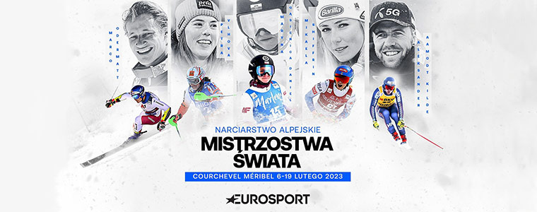 Mistrzostwa Świata 2023 narciarstwo alpejskie Eurosport 760px