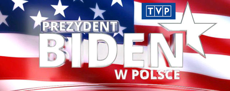 Prezydent USA Joe Biden w Polsce TVp Telewizja Polska 760px