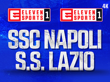 Serie A Napoli Lazio Eleven Sports 1 4K