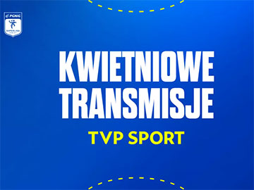 PGNIG Superliga TVP Sport kwiecień 2023 360px