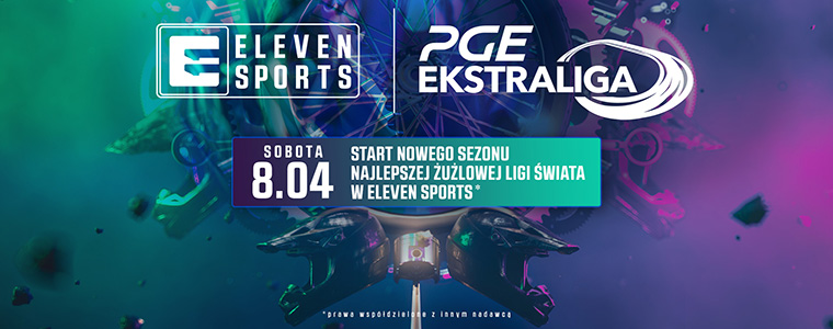 PGE Ekstraliga Eleven Sports start sezonu 2023