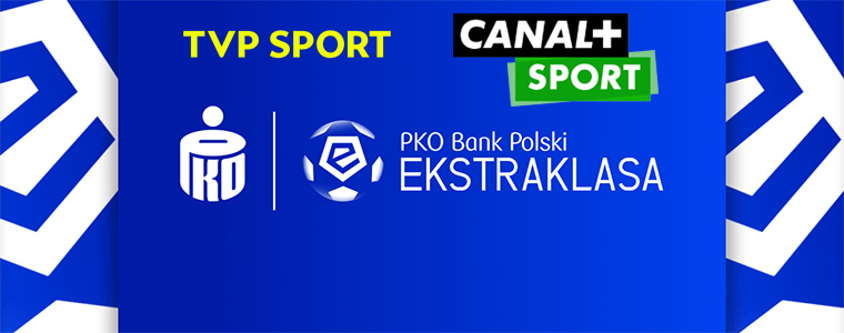PKO PB Ekstraklasa TVP Sport Canal+ Sport www.ekstraklasa.org