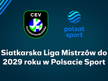 Liga Mistrzów CEV Polsat Sport Telewizja Polsat