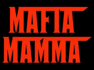 Monolith Films „Mafia Mamma”
