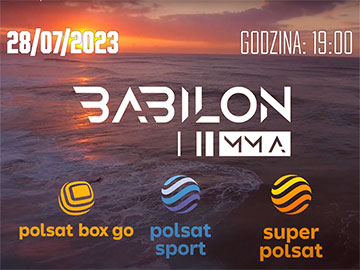 Babilon MMA 37 w kanałach Polsat Sport i Super Polsat [wideo]