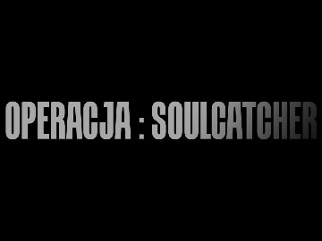 „Operacja: Soulcatcher” w serwisie Netflix