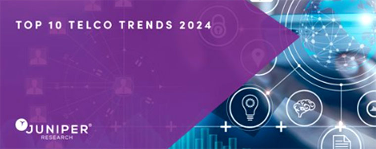 Top 10 telco trends 2024 juniper Research 760px