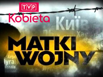 TVP Kobieta Matki wojny Ukraina 360px