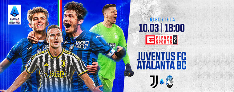 Juve vs Atalanta Serie A 2024 Eleven Sports fot Getty Images 760px