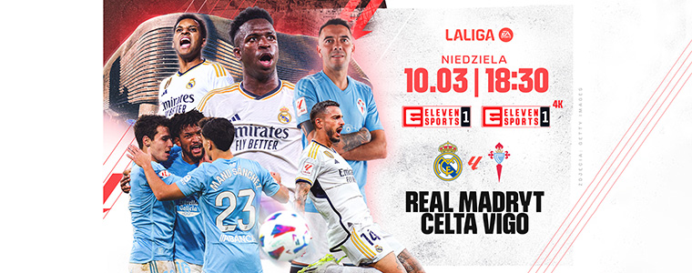 Real Madryt Celta Vigo LaLiga Eleven Sports 1 4K Getty Images