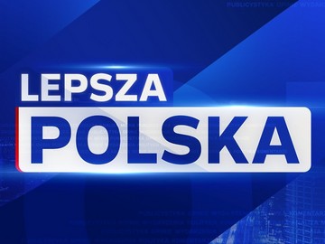 „Lepsza Polska” na kanałach Polsatu