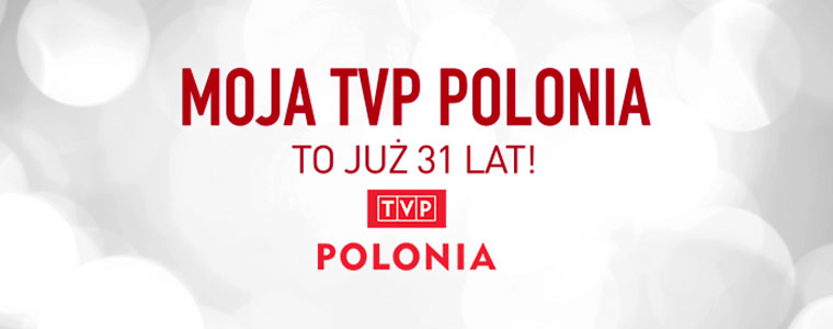 Moja TVP Polonia 31 lat 760px