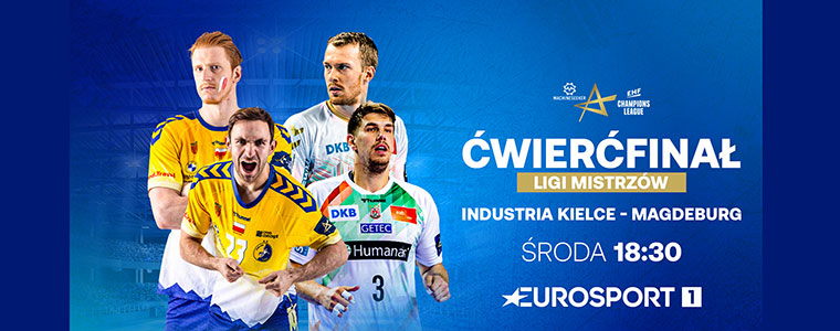 Eurosport ćwierćfinał LM EHF Industria Kielce 760px