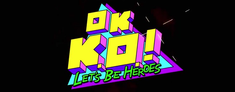 Cartoon Network „OK K.O.! Po prostu walcz” („OK K.O.! Let’s Be Heroes”)