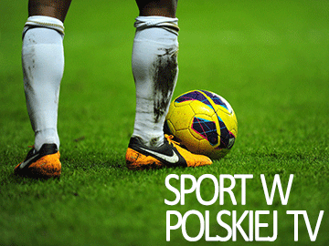 Sport w polskiej TV 5.05.2022