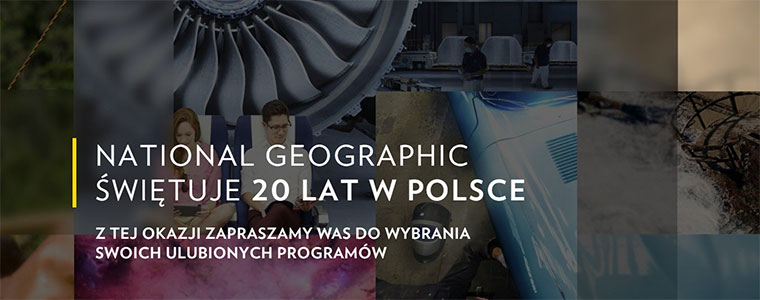 National Geographic 20 lat w Polsce