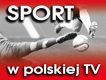 Sport w polskiej TV 21.05.2022