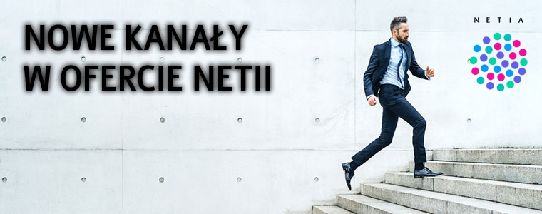 Nowe kanały w ofercie Netii Netia