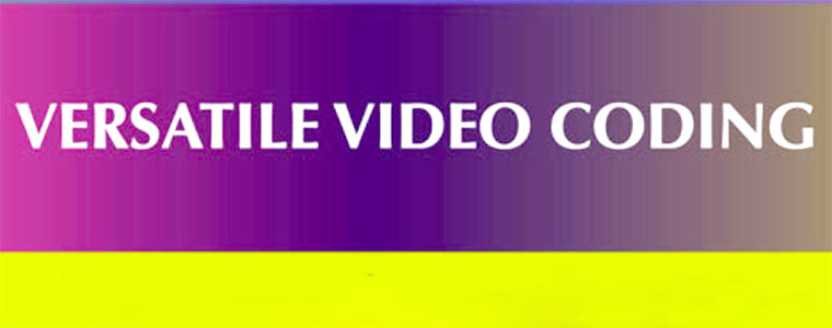 VVC-Versalite-Video-Compresion-2019-760px.jpg