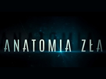 Kino Polska „Anatomia zła”