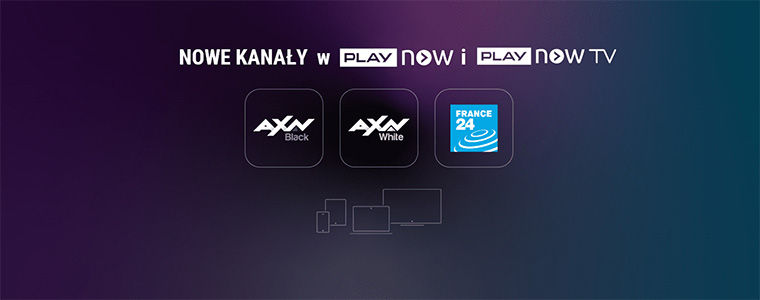 AXN White i AXN Black France24 Play Now TV