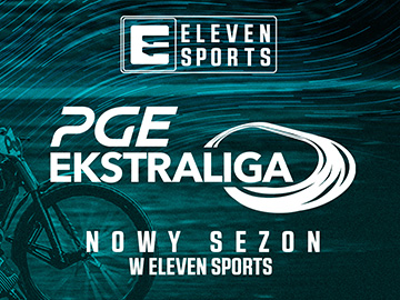 PGE Ekstraliga nadal w Eleven Sports