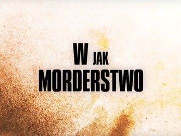 Agora Next Film Kino Polska TV „W jak morderstwo”