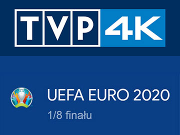 TVP 4K euro 2020 1_8 finału transmisje 360px.jpg