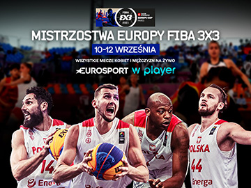 Mistrzostwa Europy FIBA w koszykówce 3x3 w Eurosporcie