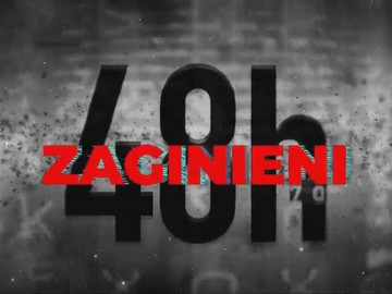„48h. Zaginieni” 2 wkrótce w kanałach Polsatu