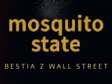 „Mosquito State” - film WFDiF w kinach