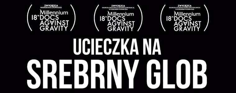 Against Gravity TVP „Ucieczka na srebrny glob”