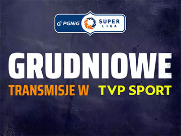 Grudniowe transmisje PGNIG Superliga TVP Sport 360px