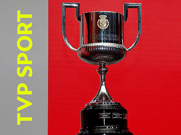 TVP Sport Copa del Rey Puchar Króla Puchar Hiszpanii