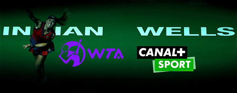 WTA Indian Wells canal plus sport tenis 760px