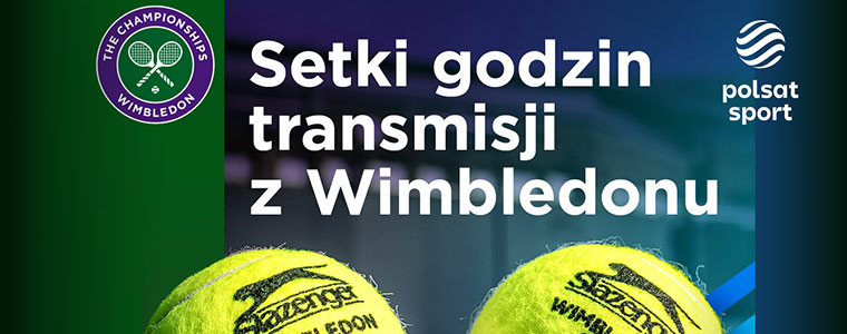 Polsat Sport Wimbledon 2022 tenis 760px